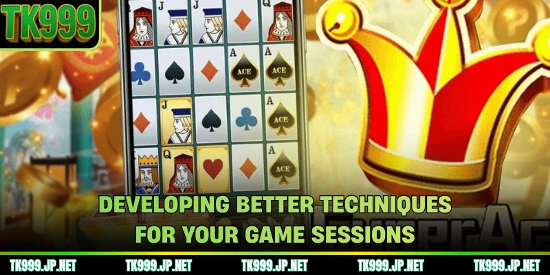 Developing better techniques for your game sessions