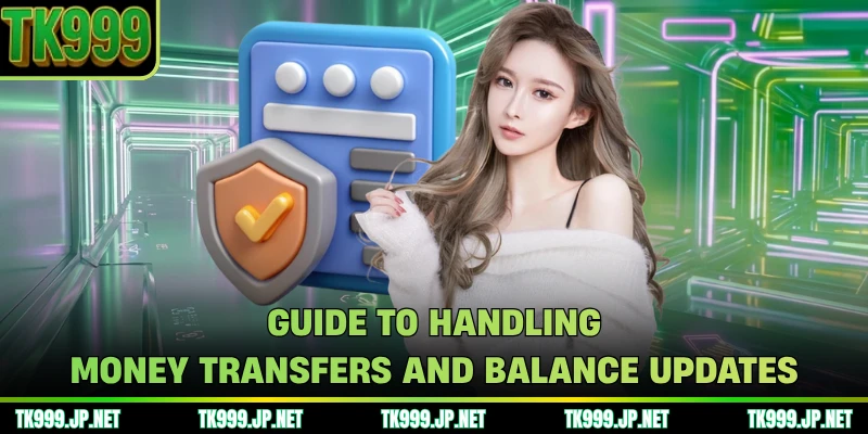 Guide to handling money transfers and balance updates