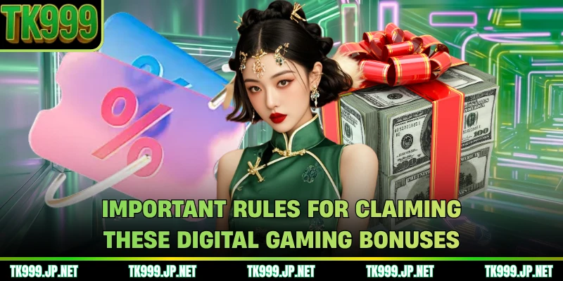 Important rules for claiming these digital gaming bonuses