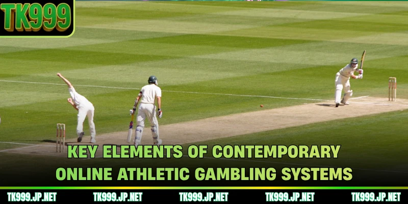Key elements of contemporary online athletic gambling systems