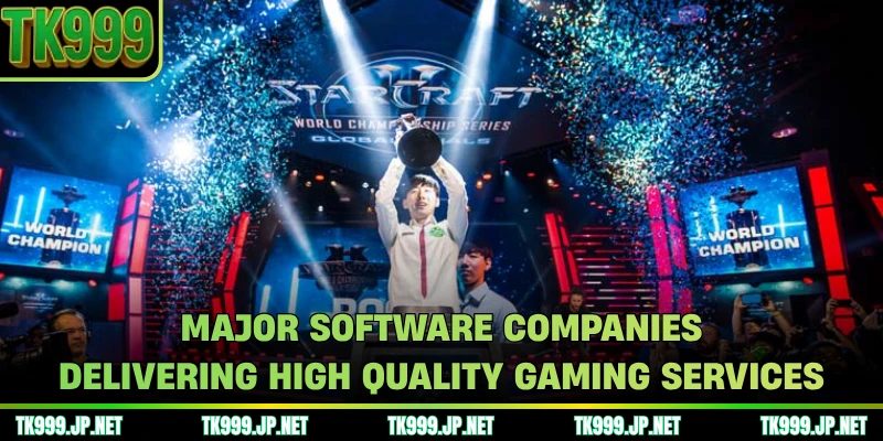 Major software companies delivering high quality gaming services