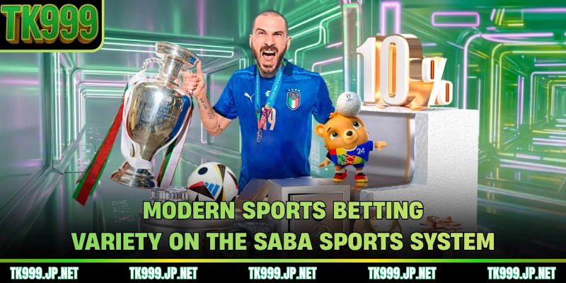Modern sports betting variety on the SABA sports system