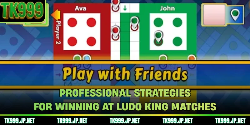 Professional strategies for winning at Ludo King matches